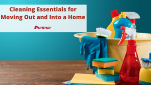 Cleaning Essentials for Moving into a New Home - Dunmar Moving Systems